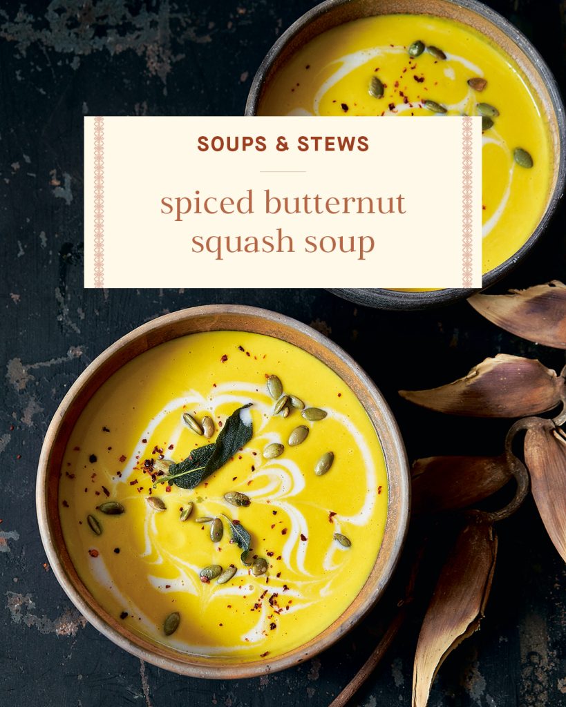 Soups & Stews: spiced butternut squash soup